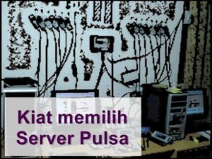Memilih Server Pulsa